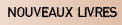 Nouveaux livres