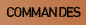 Commandes