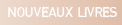 Nouveaux livres